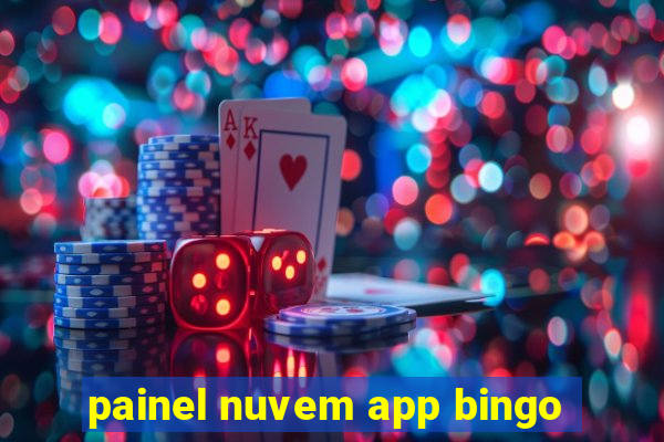 painel nuvem app bingo